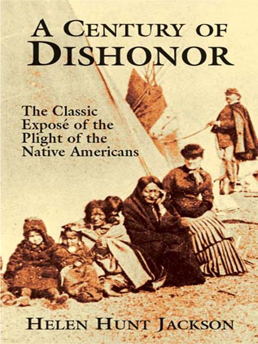Title details for A Century of Dishonor by Helen Hunt Jackson - Available